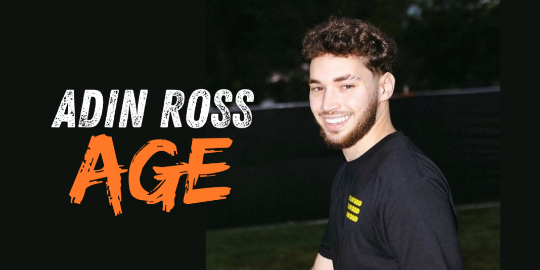 Adin Ross Age, Real Name, Parents, Height, Net Worth 2024