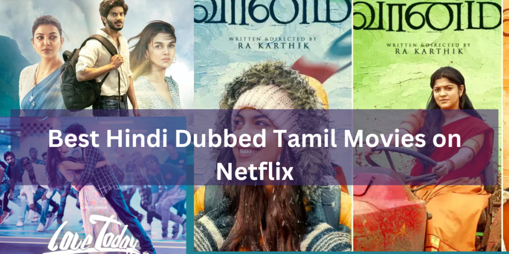 Best Hindi Dubbed Tamil Movies on Netflix