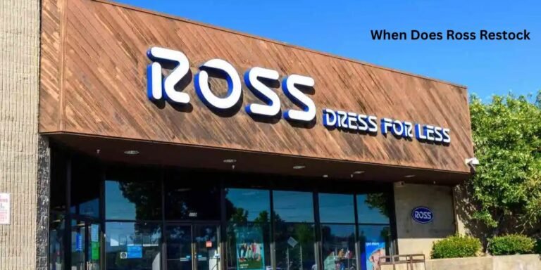 When Does Ross Restock