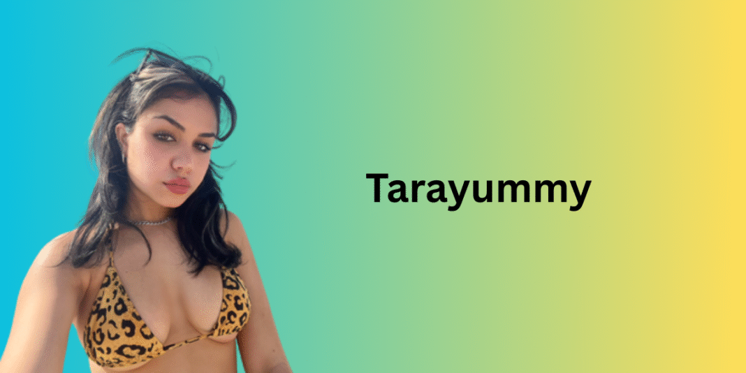 Tarayummy Height: Age, ,Career,Net Worth,Education and Biography