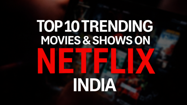 Top 10 Movies in India on Netflix Today