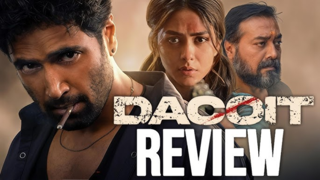 Dacoit Movie Review 2026: Story, Cast, OTT Release Date, Rating & Verdict
