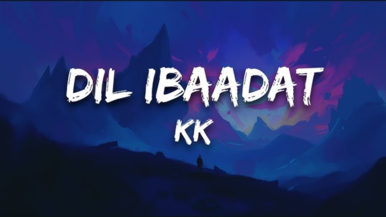 Dil Ibaadat Song