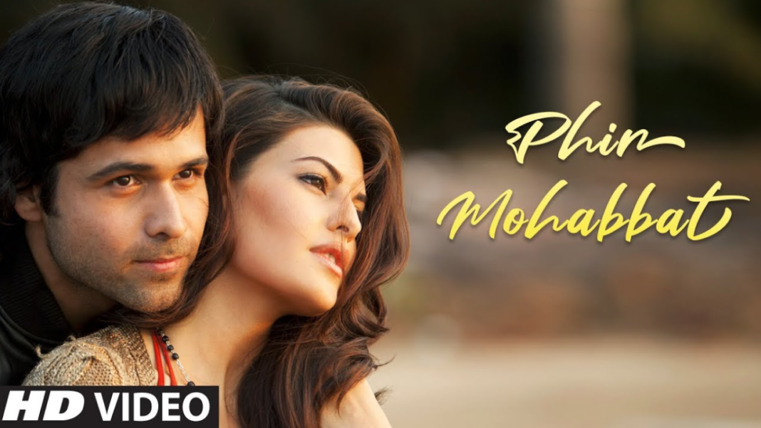 Phir Mohabbat Song – Full Lyrics, Singer & Movie Details