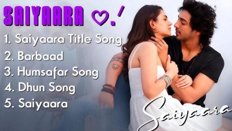 Saiyara Songs Lyrics