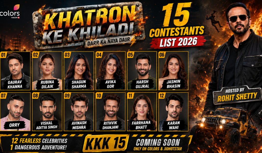 Khatron Ke Khiladi 15 Contestants List 2026 Revealed