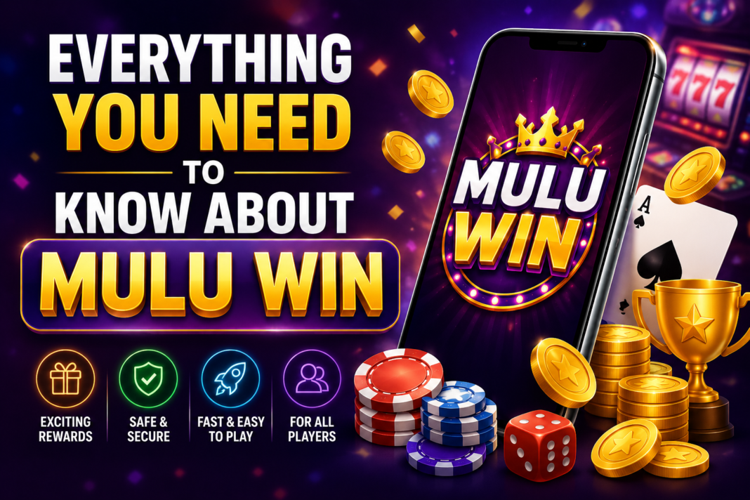 Everything You Need to Know About Mulu Win Everything You Need to Know About Mulu Win