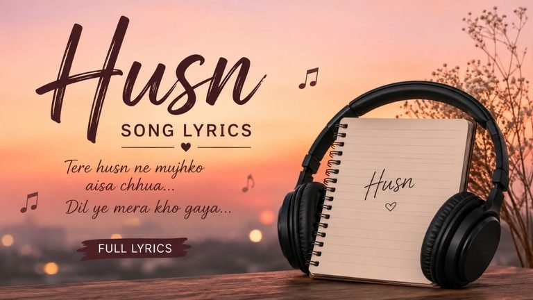 Husn Lyrics